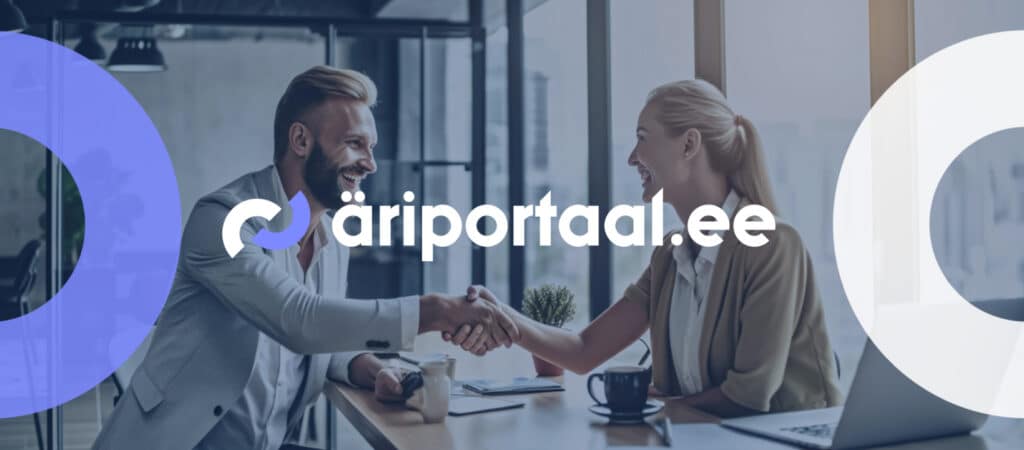 Tagatiseta laen ettevõttele või ettevõte müümine või uue ettevõte ostmine Äriportaalist?